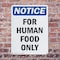 Signmission For Human Food Only, 10 in W x Rectangle, Plastic OS-2PACK-NS-P-1014-V-12852 - alternate 2